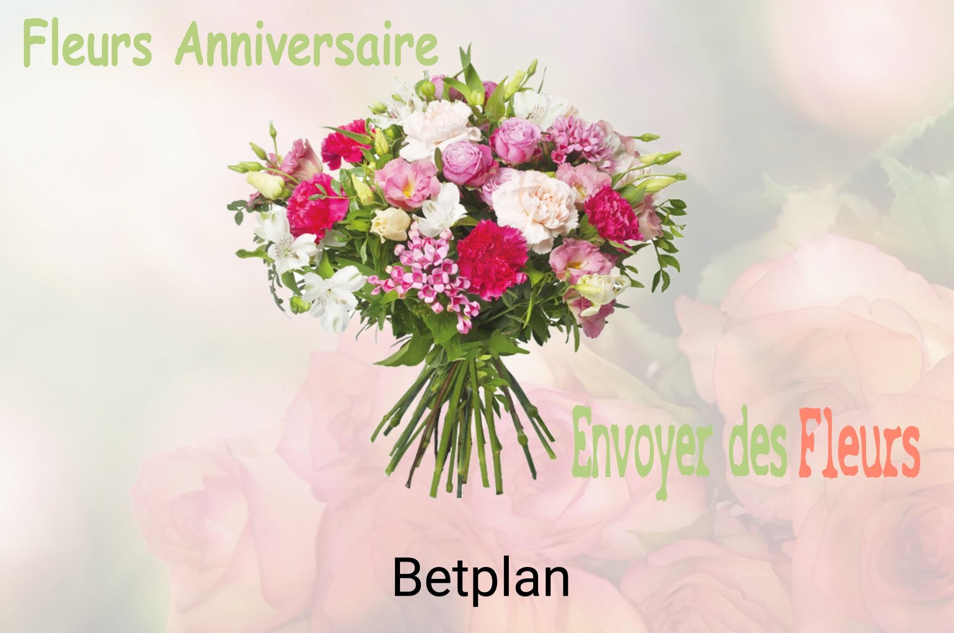 Bouquet de fleurs d’anniversaire livré à Betplan